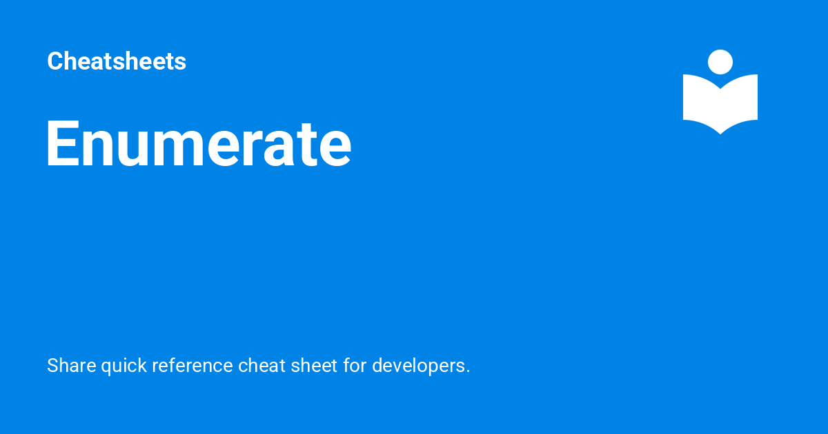 Enumerate - Cheatsheets