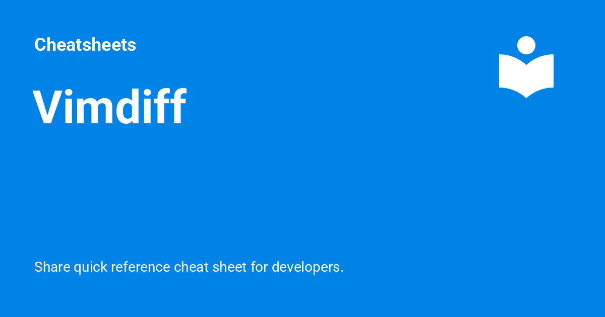 Vimdiff - Cheatsheets